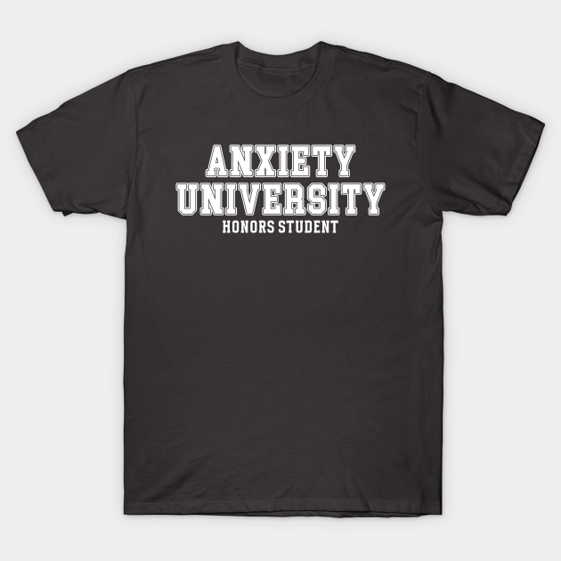 Anxiety University Honors Program Sweatshirt, Y2K Style University Sweatshirt, Mental Health Shirts, Anxiety Shirt, Gag Gift Shirt T-Shirt by Hamza Froug